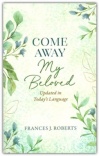 Come Away My Beloved - Updated in Today